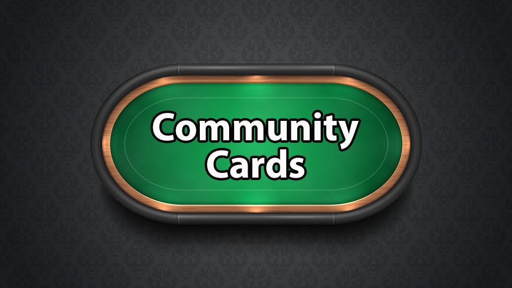 What Are Community Cards In Poker 