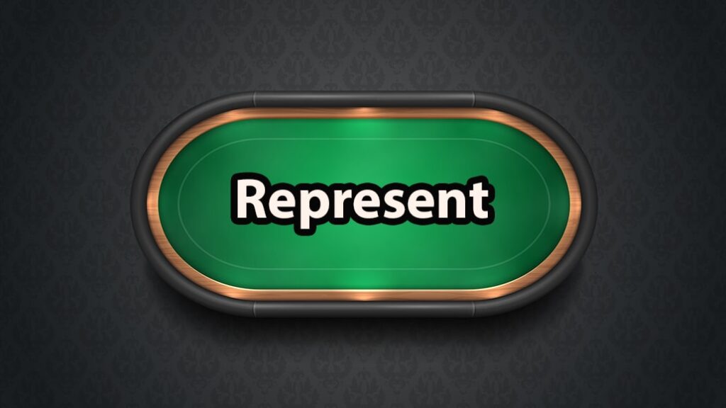 what-does-represent-mean-in-poker