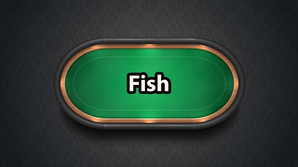 what-is-a-fish-in-poker